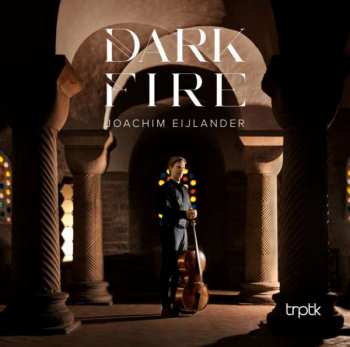 Album Joachim Eijlander: Dark Fire