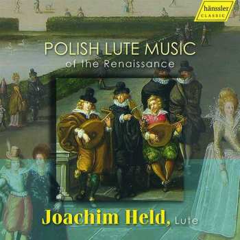 CD Joachim Held: Polish Lute Music Of The Renaissance 522451