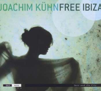 Album Joachim Kühn: Free Ibiza