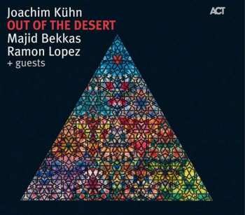 Joachim Kühn - Majid Bekkas - Ramon Lopez: Out Of The Desert