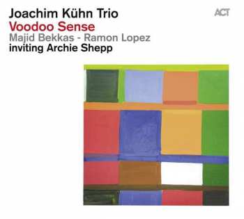 Album Joachim Kühn - Majid Bekkas - Ramon Lopez: Voodoo Sense