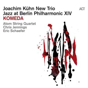 CD Joachim Kühn New Trio: Jazz At Berlin Philharmonic XIV - Komeda 465417