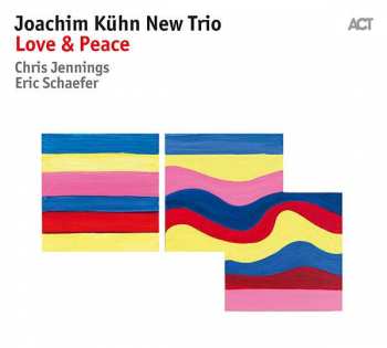 Album Joachim Kühn New Trio: Love & Peace