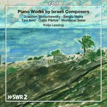 Piano Works By Israeli Composers