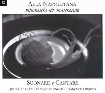 Album Joan Ambrosio Dalza: Alla Napoletana - Villanesche & Mascherate