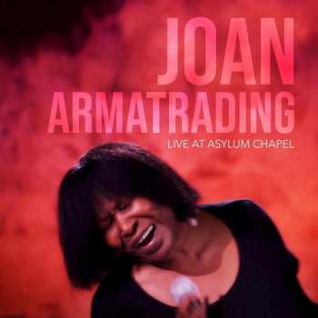 Album Joan Armatrading: Live At Asylum Chapel