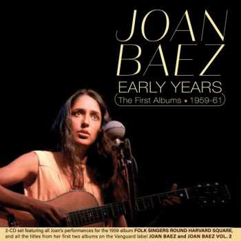 Album Joan Baez: Early Years - The First Albums 1959-61