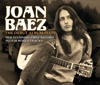 Album Joan Baez: The Debut Album Plus!