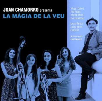 Album Joan Chamorro: La Màgia De La Veu