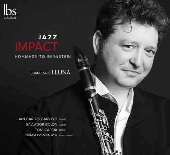 Album Joan Enric Lluna: Jazz Impact: Hommage To Bernstein