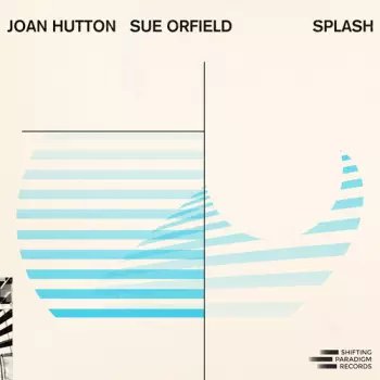 Joan Hutton: Splash
