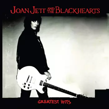 Joan Jett & The Blackhearts: Greatest Hits
