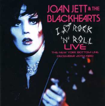 CD Joan Jett & The Blackhearts: Live At The Bottom Line, New York, 12/27/80. WNEW FM Broadcast  506440