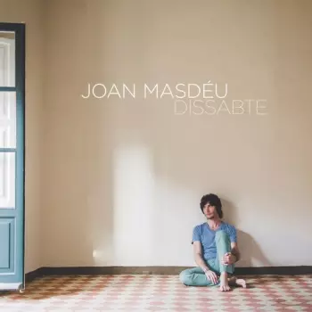 Joan Masdéu: Dissabte