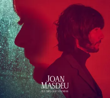 Joan Masdéu: Els Dies Que Vindran