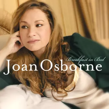Joan Osborne: Breakfast In Bed