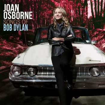 2LP Joan Osborne: Songs Of Bob Dylan 315729
