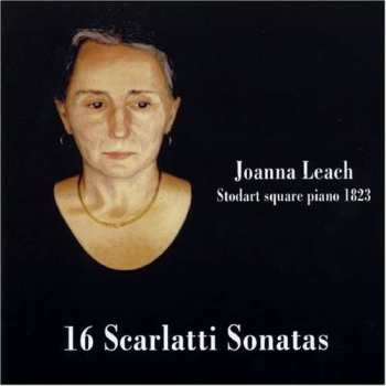 Album Joanna Leach: 16 Scarlatti Sonatas