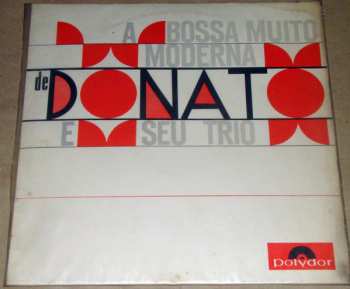 Album João Donato & Seu Trio: A Bossa Muito Moderna De Donato E Seu Trio