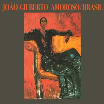 Album João Gilberto: Amoroso / Brasil