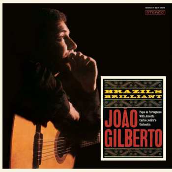 LP João Gilberto: Brazil's Brilliant LTD 431018