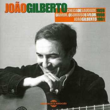 Album João Gilberto: The Warm World Of João Gilberto. The Man Who Invented Bossa Nova. Complete Recordings 1958-1961