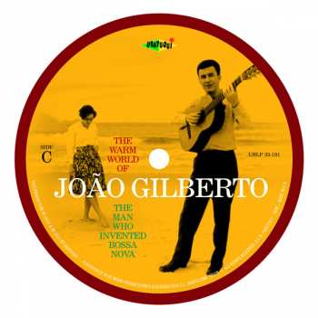 2LP João Gilberto: The Warm World Of João Gilberto. The Man Who Invented Bossa Nova. Complete Recordings 1958-1961 144743