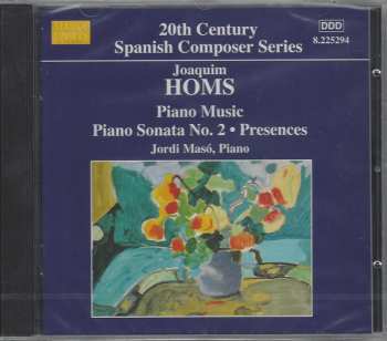 CD Joaquim Homs: Piano Music: Piano Sonata No. 2 • Presences 441011