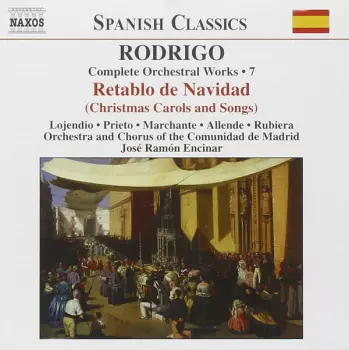 RODRIGO: Retablo de Navidad (Complete Orchestral Works, Vol. 7)