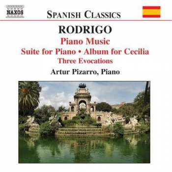 Album Joaquín Rodrigo: Suite For Piano • Album For Cecilia • Three Evocations