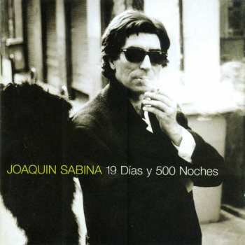 Album Joaquín Sabina: 19 Días Y 500 Noches