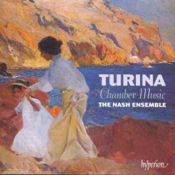 Joaquin Turina: Chamber Music