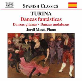 Album Joaquin Turina: Danzas Fantásticas • Danzas Gitanas • Danzas Andaluzas