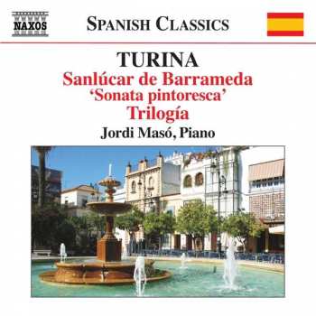 Album Joaquin Turina: Sanlúcar de Barrameda "Sonata Pintoesca"; Trilogía