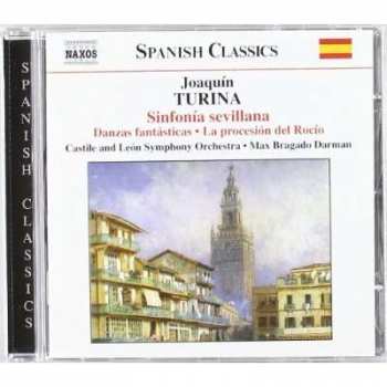 Album Joaquin Turina: Sinfonía Sevillana • Danzas Fantásticas • La Procesión Del Rocío