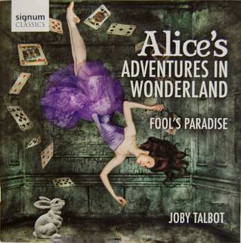 Album Joby Talbot: Alice's Adventures In Wonderland, Fool's Paradise