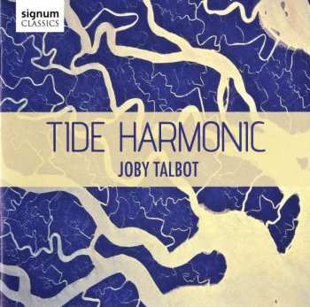 Album Joby Talbot: Tide Harmonic