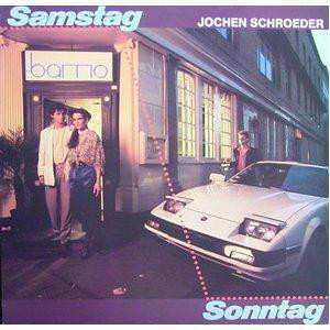 Album Jochen Schroeder: Samstag - Sonntag