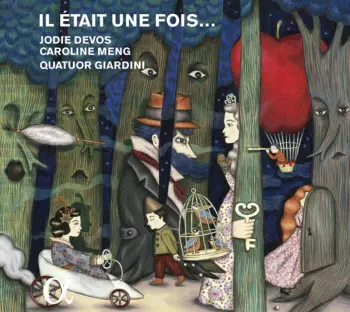 Il Était Une Fois... (Un Opéra Imaginaire Autour Des Contes De Fées À L'Époque Romantique)