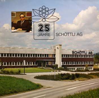 Album Jodlerklub Edelwyss: 25 Jahre Schöttli AG