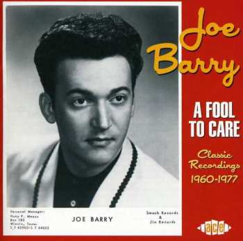 Joe Barry: A Fool To Care: Classic Recordings 1960-1977