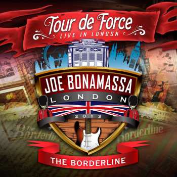 Joe Bonamassa: Tour De Force - Live In London - The Borderline