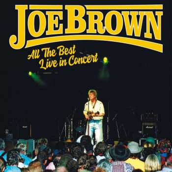 Album Joe Brown: All The Best Live In Concert