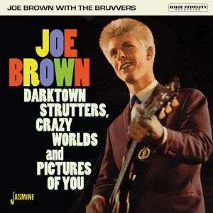 Album Joe Brown And The Bruvvers: Darktown Strutters, Crazy World And Pictures Of You