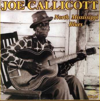 Album Joe Callicott: North Mississippi Blues