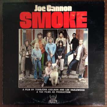 Album Joe Cannon: Smoke - A Film By Torbjörn Axelman And Lee Hazlewood