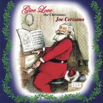 Album Joe Cerisano's Silver Condor: Give Love For Christmas