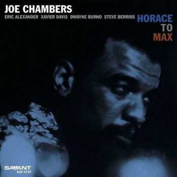 Album Joe Chambers: Horace To Max