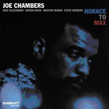 CD Joe Chambers: Horace To Max 411632