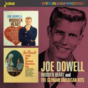 Album Joe Dowell: Wooden Heart / German American Hits